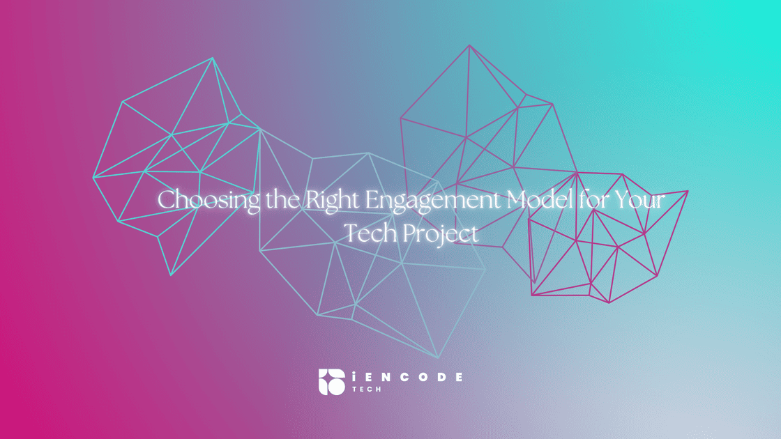 Choosing the right engagement model